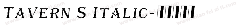 Tavern S Italic字体转换